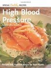 High Blood Pressure: Recipes and Practical Advice for Your Health (Special Hea,
