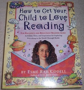 How to Get your Child to Love Reading Esme Raji Codell pb - Bild 1 von 2