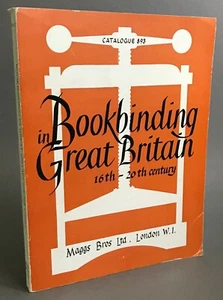 Maggs Bros. Catalogue 893   Bookbinding in Great Britain:16th-20th Century  1964 - Picture 1 of 9