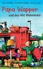 Papa Wapper und das rote Wohnmobil | Buch | Zustand akzeptabel