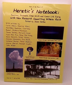 Heretic's Notebook: Emotions, Protocells, Ether-Drift and Cosmic Life-Energy,... - Picture 1 of 3