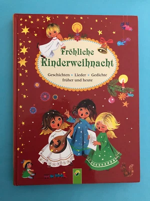 Fröhliche Kinderweihnacht Felicitas Kuhn u.a. - Bild 1 von 4