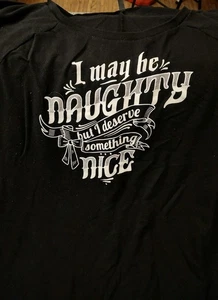 Torrid Sleep Size 6X I May Be Naughty But I Deserve Something Nice Night Shirt  - Picture 1 of 10