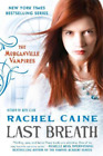 Rachel Caine Last Breath (Paperback) Morganville Vampires