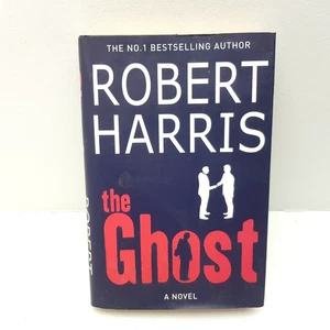 Robert Harris The Ghost 2007 Hardcover Novel Political Thriller UK Edition - Picture 1 of 12