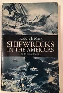 Shipwrecks in the Americas By Robert F Marx - Imagen 1 de 4