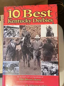 The 10 Best Kentucky Derbies (HC 2005) First Edition- Sh - Picture 1 of 3