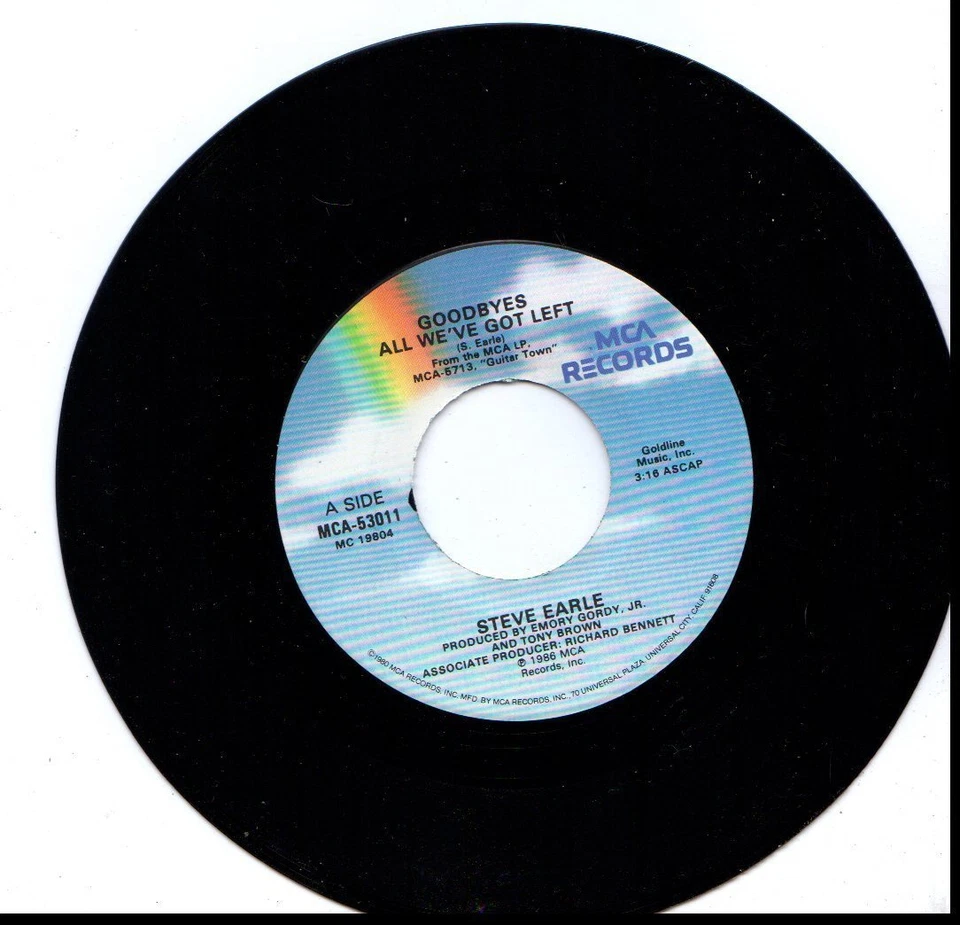 STEVE EARLE GOODBYES ALL WE'VE GOT/GOOD OL' BOY (GETTIN' TOUGH) 45RPM VINYL - Image 1 of 1