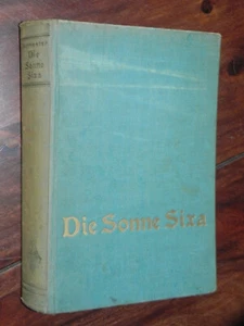 Albert K. Burmester - Die Sonne Sixa (Henry Burmester Verlag, Bremen, 1938) 01 - Bild 1 von 13