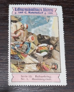 Montenegro, Balkankrieg,Österreich,Deutschland,20`er Jahre,Reklamemarke,Kaffee,Schlacht - Bild 1 von 2