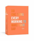 Do One Thing Every Morning to Make Your Day : A Journal Paperback