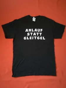 ANLAUF STATT GLEITGEL Shirt Größe S - NEU - Fun Spaß Blödsinn Sprüche - Bild 1 von 1