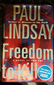 Paul Lindsay Freedom to Kill Book  A Novel of the FBI - Picture 1 of 2