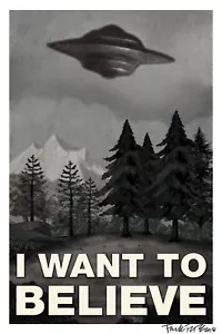 I Want to Believe UFO Flying Saucer X-Files Mulder Poster/Print signed - Picture 1 of 2