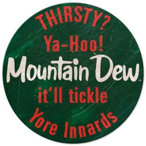MOUNTAIN DEW IT'LL TICKLE 14" ROUND HEAVY DUTY USA MADE METAL ADVERTISING SIGN - Picture 1 of 1