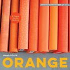 Simply Color: Orange: A Crayon Box ..., Christenson, Va
