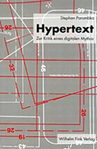 Hypertext: Zur Kritik eines digitalen Mythos. Porombka, Stephan: - Picture 1 of 1
