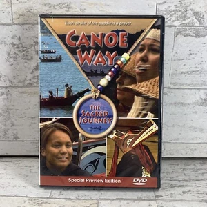 🔥Canoe Way: The Sacred Journey (DVD 2009) Special Preview Edition (New/Sealed) - Picture 1 of 6