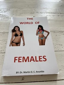 The World of Females by Martin O.C. Anumba (English) Paperback - Picture 1 of 6
