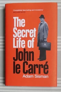 ADAM SISMAN THE SECRET LIFE OF JOHN LE CARRE 1/1 UK HBDJ 2023 BRAND NEW UNREAD  - Picture 1 of 4