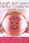Laugh And Learn About Childbirth   Lamaze And Beyond Dvd