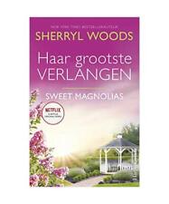 Haar grootste verlangen (Sweet Magnolias, 3), Woods, Sherryl