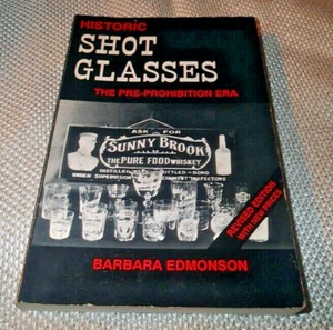 HISTORIC SHOT GLASSES  THE PRE-PROHIBITION ERA ~ BARBARA EDMONSON ~ 1992 - Imagen 1 de 2