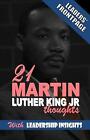 Leaders&#39; FrontPage: Leadership Insights from 21 Martin Luther King Jr. Thoughts