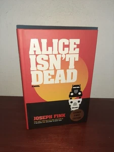 Alice Isn't Dead Joseph Fink 1st Printing Signed Hardcover - Picture 1 of 5