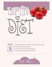 Leptin Diet: 50 Days Of Powerful Leptin Diet Recipes To Boost Re