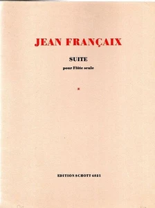 Suite: pour flute seule. Flöte. (Edition Schott) Edition Schott 4821 Françaix, J - Bild 1 von 1
