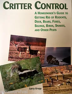 Critter Control Homeowner's Guide to Getting Rid of Rodents other Pests Book - Foto 1 di 1