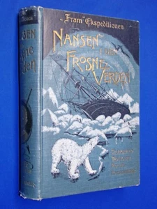 1897 Fram Ekspeditionen Nansen I Den Frosne Verden Reise Over Nord Gronland HC - Picture 1 of 12