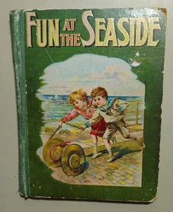 c1903 Fun at the Seaside Illustrated Children's Book W.B. Conkey Company - Picture 1 of 9
