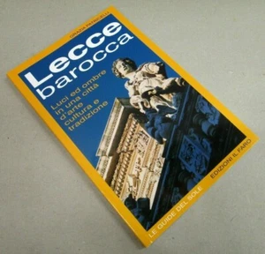 "LECCE BAROCCA" - Grazia Patricelli - Le Guide del Sole - Ediz. IL FARO - 2003 - Picture 1 of 1
