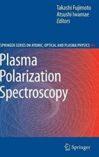 Plasma Polarization Spectroscopy by Takashi Fujimoto (English) Hardcover Book