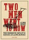 Two Men Went To Mow The Obsession Impact And Hist By Gravett Clive 1911604473