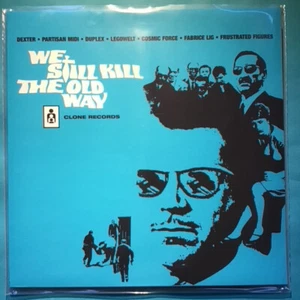 WE STILL KILL THE OLD WAY CLONE RECORDS COSMIC FORCE VINTAGE VINYL LP RECORD - Picture 1 of 9