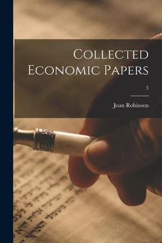 Joan 1903- Robinson Collected Economic Papers; 5 (Paperback) (UK IMPORT) - Image 1 of 1