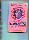 Catalogue Timbres Postes France Colonie 1948 C&#233;r&#232;s Ch Schott 240 pages