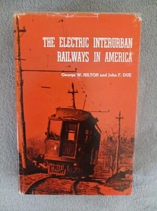 Electric Interurban Railways in America. Hilton & Due. Stanford U. Press, 1960. - Picture 1 of 8