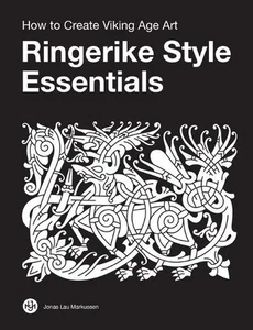 Ringerike Style Essentials: How to Create Viking Age Art by Jonas Lau Markussen  - Picture 1 of 1