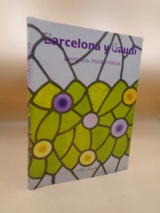 Barcelona Y Gaudi / Ejemplos Modernistas - Imagen 1 de 3