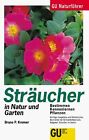 GU Naturführer Sträucher in Natur und Garten von Br... | Buch | Zustand sehr gut