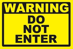 BETRETEN SIE NICHT ... SIGN - #PS-432 - Bild 1 von 1