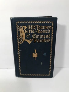 Little Journeys To The Homes Of Eminent Painters By Elbert Hubbard HC 1901 Art - Bild 1 von 12