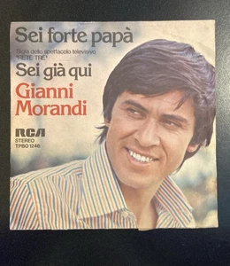 VINYL 45 UMDREHUNGEN "SECHS STARKE PAPA - DU BIST SCHON HIER" GIANNI MORANDI gebraucht - Bild 1 von 2