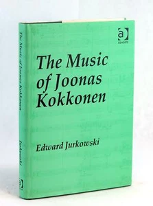 Edward Jurkowski 2004 The Music Of Joonas Kokkonen Finnish Modernist Music HC DJ - Picture 1 of 8