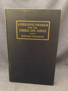 Signed 1931 A Personnel Program for Federal Civil Service Herman Feldman Govern - Picture 1 of 7