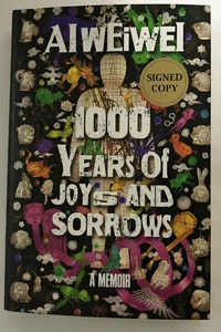Ai Wei Wei 1000 Years of Joys and Sorrows A Memoir Book Signed Autographed Book - Picture 1 of 3